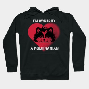 I am Owned by a Pomeranian  Gift for Pomeranian  Dogs Lovers Hoodie